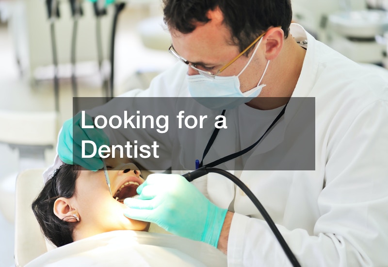 Looking For A Dentist