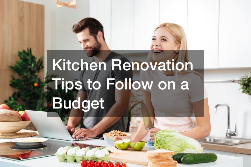 Kitchen Renovation Tips to Follow on a Budget