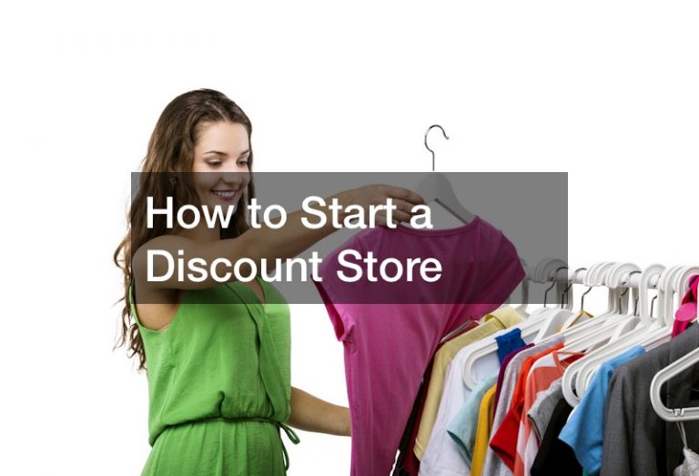 How to Start a Discount Store